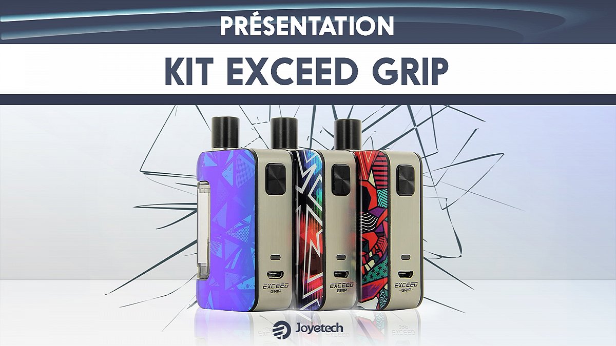 Kit Exceed Grip Joyetech : Avis et Test