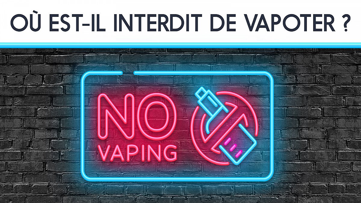 Où est-il interdit de vapoter ?