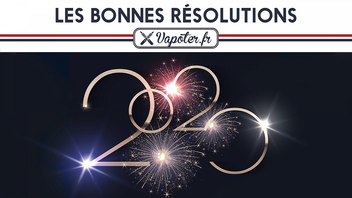 Les bonnes résolutions 2020 de Vapoter