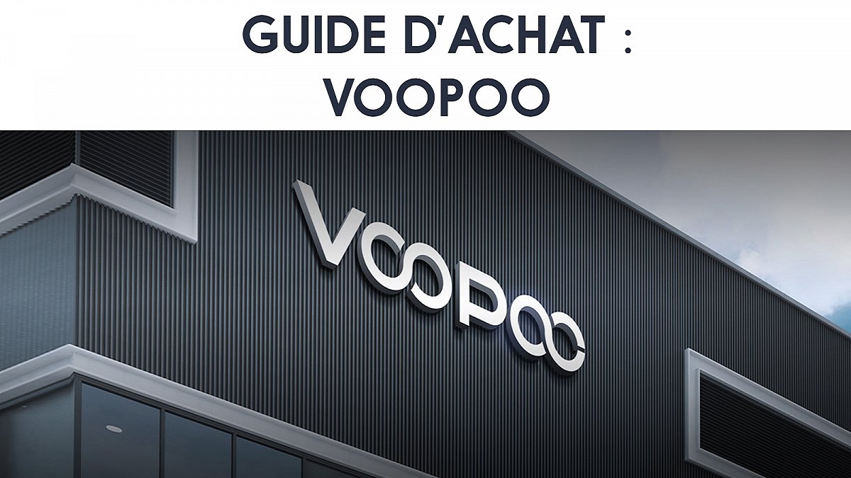 Guide d'achat : Voopoo