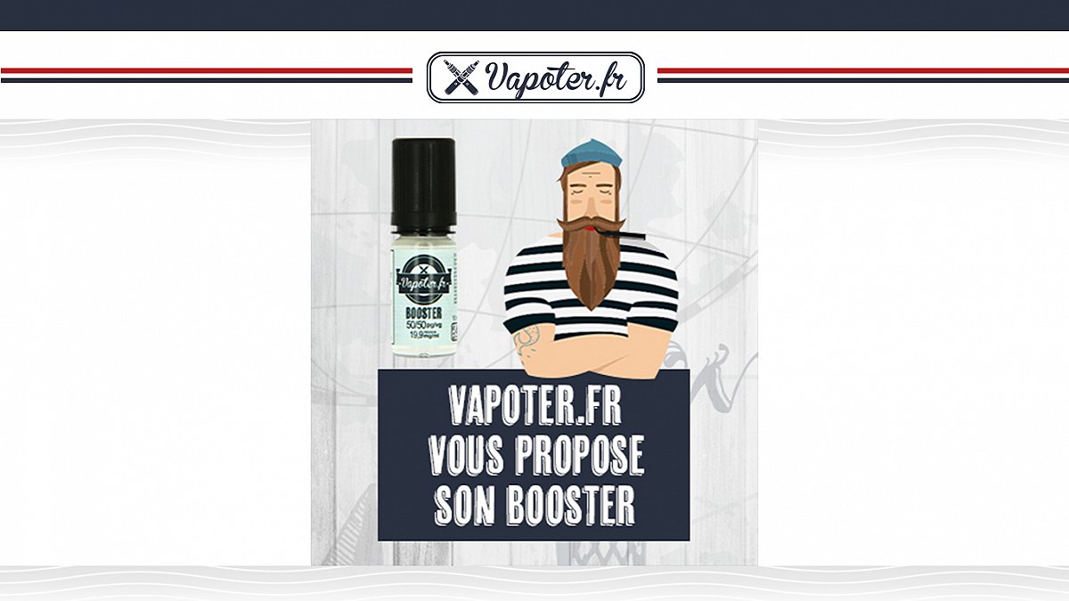 Vapoter.fr vous propose son booster