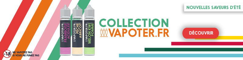 Collection Vapoter.fr nouvelles saveurs d'été