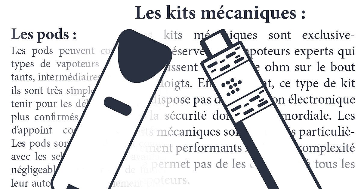 Quelles différences entre une cigarette électronique, une mécanique et un pod ? Quelles différences entre une cigarette électronique, une mécanique et un pod ?