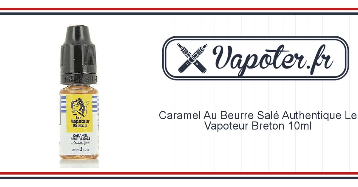 Caramel beurre salé: e-liquide Le Vapoteur Breton 10 ml