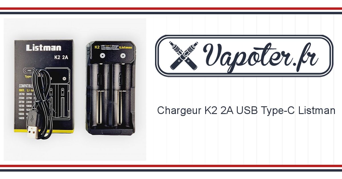 Chargeur d'Accus K2 2A Listman : Recharge Rapide et Universelle pour Cigarette  Électronique
