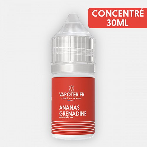 Ananas Grenadine Concentré Vapoter.fr 30ml