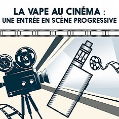 La vape au cinéma : une entrée en scène progressive
