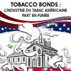Tobacco Bonds : l’industrie du tabac américaine part en fumée