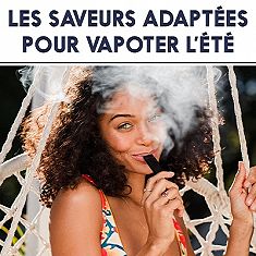 Les saveurs adaptées pour vapoter l’été