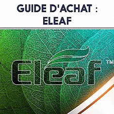 Guide d'achat : Eleaf